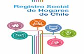 Registro Social de Hogares de Chile · identificar y seleccionar y no el ciudadano, el Registro Social de Hogares reemplazó a la Ficha de Protección Social, instrumento de focalización