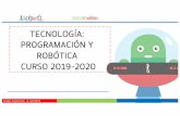 TECNOLOGÍA: PROGRAMACIÓN Y ROBÓTICA CURSO 2019-2020web.aparayuela.es/wp-content/uploads/2019/09/... · Inventael mañana Calle Arganda, 6,Madrid TECNOLOGÍA: PROGRAMACIÓN Y ROBÓTICA