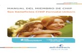 Manual Del Miembro De CHIP Sus Beneficios CHIP Perinatal ...€¦ · Bienvenido al Dell Children’s Health Plan. Nos complace que nos haya elegido para encargarnos del cuidado de