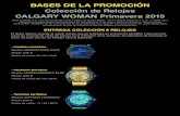BASES DE LA PROMOCIÓN Colección de Relojes CALGARY … · CALGARY WOMAN Primavera 2015 WOTTOLINE S.A. con domicilio en calle Puerto de Santa María, 42-44 28043 Madrid, y C.I.F.