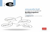 BVCM016411 Madrid, Comunidad Bilingüe 2017 …metodología AICLE, de perfeccionamiento lingüístico y de liderazgo, programas de desarrollo de competencias docentes, realizados tanto