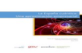 La España cuántica: Una aproximación empresarial · 2019-09-15 · AMETIC, mayo 2019 España cuántica: una aproximación empresarial 2La Equipo de trabajo Alfonso Rubio-Manzanares,