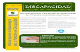 DISCAPACIDADminsa.b-cdn.net/.../boletin_5_discapacidad_visual.pdf · 2015-04-25 · Discapacidad Visual: Incluye la pérdida total de la vista, así como la dificultad para ver con