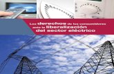 Los derechos ante la liberalización del sector eléctricocecu.es/publicaciones/Guia liber09.pdf · Guía sobre los derechos del usuario ante la liberalización del mercado de la