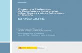 Encuesta a Profesores de Enseñanzas Secundarias sobre ... · en la edición de EPAD 2014 y 2016, de una serie de preguntas adicionales acerca de la utilización, los riesgos y las