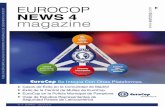 Nº 4 - VERANO - JULIO 2013 PUBLICACIÓN ESPECIALIZADA EN ... · Por las novedades tecnológicas que incorpora la plataforma tecnológica de EuroCop, la hacen ahora y en los próximos