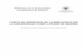 Biblioteca de la Universidad Complutense de Madrid.webs.ucm.es/BUCM/intranet/doc23405.pdf• Reglamento de la Biblioteca: Universidad Complutense de Madrid ( 5/12/2006). • Reglamento