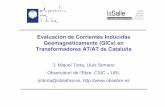 Evaluación de Corrientes Inducidas Geomagnéticamente (GICs) … · 2012-05-30 · GIC (t)= aE x(t) + bE y(t) En los nodos frontera hay incertidumbre por la omisión del circuito