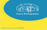 Informe Anual 2016 - Casa Refugiadoscasarefugiados.org/wp-content/.../03/Informe-Anual... · mediante la animación de entornos respetuosos y solidarios, en el marco de la difusión