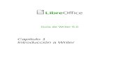 Capítulo 1 Introducción a Writer€¦ · Capítulo 1 Introducción a Writer | 5 ¿Qué es Writer? Writer es el componente de procesador de textos de LibreOffice, una suite de productividad