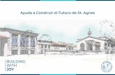 Ayuda a Construir el Futuro de St. Agnes Help Build the ... · Esta campaña requiere de la colaboración y generosidad de toda nuestra comunidad. Les pido ponerse en oración para