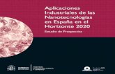 Estudio de Prospectiva - OPTI · El presente estudio de prospectiva persigue la identificación de las perspectivas de aplicación de las nanotecnologías en los sectores españoles