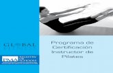 Programa de Certificación Instructor de Pilates€¦ · Módulo 2 4. Postura a. Alineación, postura, evaluación de la postura b. Posturas incorrectas más comunes 5. Core a. Fuerza