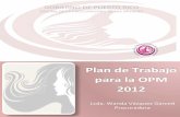 GOBIERNO DE PUERTO RICO - Pr status...Plan de Trabajo OPM 2012 discrimen y marginación en contra de las mujeres, como el femicidio, la violencia doméstica, la agresión sexual, la