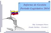 Informe de Gestión Período Legislativo 2014monitorlegislativo.net/wp-content/uploads/2014/11/... · 7.Medios de Comunicación 4. ... Venezuela desde su reconstitución como República,