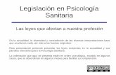 Legislación en Psicología Sanitaria · Aunque habla explícitamente de “dianóstico de carácter psicológico”. Primera recapitulación de la situación: En la práctica privada