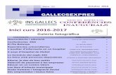 GALLECSEXPRESinsgallecs.cat/wp-content/uploads/2016/11/Revista... · Pàgina 2 GALLECSEXPRES Núm. 25 CONFERÈNCIES INAUGURALS Inici curs 2016-2017 GALERIA FOTOGRÀFICA CLAUSTRE PROFESSORAT