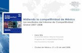 Midiendo la competitividad de México · ico 8 3 El Programa de Competitividad Global Producto principal: el Informe de Competitividad Global Publicado por primera vez en 1979, cubriendo