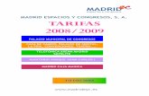 MADRID ESPACIOS Y CONGRESOS, S. A. TARIFAS 2008/2009 2008-2009.pdf · ROMA 6.000,00 2.500,00 445,44 450 360 ... Estas instalaciones representan la alternativa más idónea para realizar
