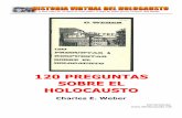 120 preguntas del holocaustoelholocausto.net/pdf2/120 preguntas del holocausto.pdf · Norte y del Este de Polonia son ocupadas por la Unión Soviética. El Gobierno General es creado