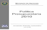 Ministerio de Hacienda :: Gobierno de El Salvador - Política ......La Política Presupuestaria para el ejercicio 2010 estará orientada a garantizar la estabilidad de la economía