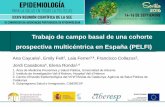 Presentación de PowerPoint · Trabajo de campo basal de una cohorte prospectiva multicéntrica en España (PELFI) Ana Cayuela1, Emily Felt2, Laia Ferrer3,4, Francisco Collazos2,