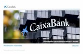 Presentación corporativa Julio 2018 - CaixaBank€¦ · Presentación corporativa Elaborado con datos a cierre de 31 de marzo de 2018, salvo otra indicación. Julio 2018. 2 Importante