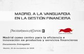 Madrid como centro para la eficiencia e innovación en ... · facilite el acceso a capital humano altamente cualificado. Desarrollo de infraestructuras: que aseguren un soporte adecuado