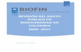 REVISIÓN DEL GASTO PÚBLICO EN BIODIVERSIDAD EN COLOMBIA · 2019-12-21 · GASTO EN BIODIVERSIDAD Colombia es el país más biodiverso del mundo por kilómetro cuadrado y la gestión
