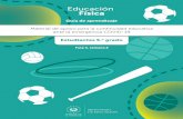 Educación Física - MiPortal · Física MINISTERIO DE EDUCACIÓN Material de apoyo para la continuidad educativa ante la emergencia COVID-19 Guía de aprendizaje Fase 3, semana 2