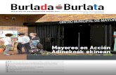 Burlada Burlata · 2018-05-16 · Burlada Burlata BOLETÍN DE INFORMACIÓN MUNICIPAL UDALEKO INFORMAZIO-ALDIZKARIA Nº 04 MAYO/MAIATZA 2-3-4 Noticias, decisiones y presupuestos/Berri,
