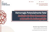 Avaliação do Risco Hemorrágico e Reversão da Anticoagulação · Hemorragia Potencialmente Fatal Avaliação do Risco Hemorrágico e Reversão da Anticoagulação Anticoagulação