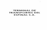 TERMINAL DE TRANSPORTES DEL ESPINAL S.A.terminalespinal.com.co/.../05/MANUAL-OPERATIVO-TTE.pdf · la infraestructura del transporte. 9. Que en virtud de la habilitación No 7001 de