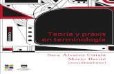 Teoría y praxis en terminología - CSIC...Teoría y praxis en terminología Barité_2017-12-28.indd 3 29/12/17 11:48 a.m. La publicación de este libro fue realizada con el apoyo