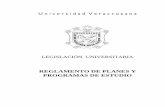 REGLAMENTO DE PLANES Y PROGRAMAS DE ESTUDIOcolaboracion.uv.mx/rept/files/2013-06/182/... · Los planes y programas de estudio de las instituciones a las que la Universidad Veracruzana