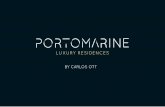 PORTOMARINE Luxury Residences By · 2019-04-25 · de Dubai (1997), el aeropuerto Carlos Curbelo de Punta del Este (1997), el edificio ... Hoy, enamorado de Cartagena, considera que