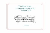 Taller de Capacitación NACO - UASLPbibliotecas.uaslp.mx/autoridades/tallerra_archivos/taller_naco.pdf · Bienvenida, presentación, historia del PCC/contexto para participantes en