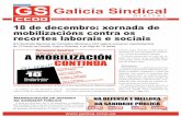 Galicia Sindical · 2020-06-15 · GALICIA SINDICAL N.º 14 - Novembro 2010 (1.ª quincena) 4 O Goberno español está a centrar as súas medidas na redución do gasto e do investimento,