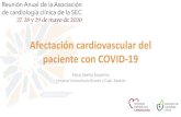 Afectación cardiovascular del paciente con COVID-19 · 2020-05-28 · Afectación cardiovascular por SARS-CoV 2 Afectación cardiovascular del paciente con COVID-19 María Abellás