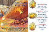 DE 0 A 7 AÑOS PARA POLLITOS - biblioteca.raspeig.esbiblioteca.raspeig.es/wp-content/uploads/2020/05/... · Ladrón de gallinas/ Rodriguez, Béatrice.-- Libros del Zorro Rojo, 2009