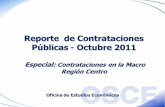 Reporte de Contrataciones Públicas - Octubre 2011 · REPORTE DE CONTRATACIONES PÚBLICAS, A OCTUBRE DE 2011 Especial: Contrataciones en la Macro Región Centro Dra. Magali Rojas