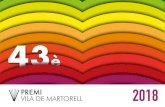 PREMI VILA DE MARTORELL 2017martorell.cat/files/doc2127/premi-vila-de-martorell-2018.pdf · 2018-10-24 · 1982: Josep M. Boix Selva i Luis Jiménez Martos 1983: Pere Fons i Carlos