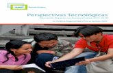 Perspectivas Tecnológicas - UNPA...y la investigación creativa en universidades y centros de educación superior en América Latina. La investigación que sustenta a este informe