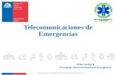 Telecomunicaciones de Emergencias - samu.coquimbo Climatico/28 y 29... · •–El Sistema Mundial de Telecomunicaciones (SMT) que proporciona el intercambio en tiempo real de datos
