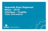 Segunda Ruta Regional Mayo - 2018 Chiclayo - Trujillo · La línea base sirve para caracterizar el entorno del proyecto y conocer como se encuentra el ecosistema y sus procesos antes
