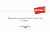 Enfoque Consumo de Proteína Animal en el Ecuador” · Situación Nutricional en el Ecuador Sobrepeso / Obesidad Desnutrición en menores de 5 años Fuente: GABA-ECU, 2018 ENSANUT