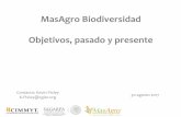 MasAgro Biodiversidad Objetivos, pasado y presente · 2017-10-31 · UN, 2015. Visión MasAgro Biodiversidad: uso eficaz y equitativo de la diversidad genética para generar nuevas