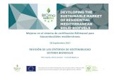 Mejoras en el sistema de certificación BIOmasudpara ...biomasudplus.eu/wp-content/uploads/2017/11/17_09... · - World Bioenergy Association (WBA) scheme or - Sustainable Biomass