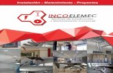 INCO ELEMEC...Servicios de Construcción y Mantenimiento Comerciál INCO ELEMEC INCOELEMEC S.A.S. Lucio Blanco 419, Col. Santa Rosa Apodaca, Nuevo Leon, Mexico Nuestras instalaciónes: