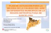 Planes de Actuación para la Mejora de la Calidad del Aire en … · 2009-06-11 · Planes de Actuación para la Mejora de la Calidad del Aire en Catalunya Definición de las zonas